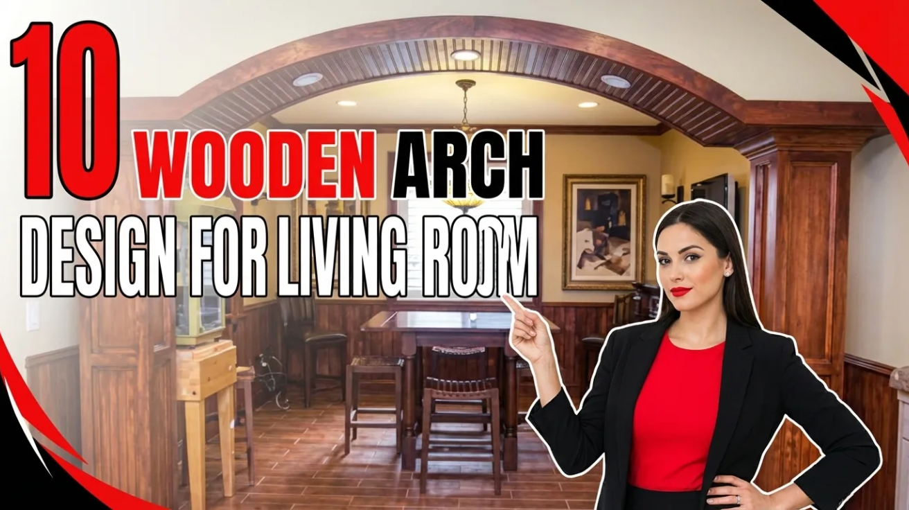 10 Wooden Arch Design for Living Room